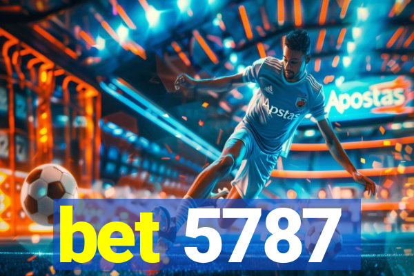 bet 5787